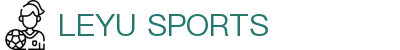 乐鱼app-乐鱼(官方)体育官方网站-LEYU SPORT